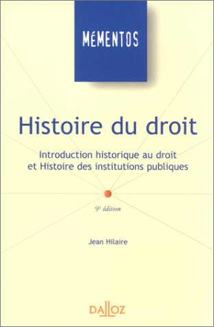 histoire du droit : introduction historique au droit et histoire des institutions publiques