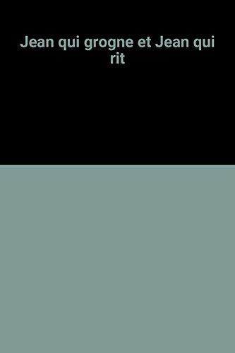 jean qui grogne et jean qui rit