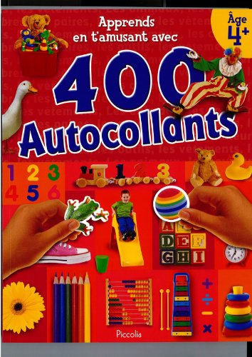 Apprends en t'amusant avec 400 autocollants : âge 4+