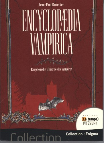 Encyclopaedia vampirica : encyclopédie illustrée des vampires