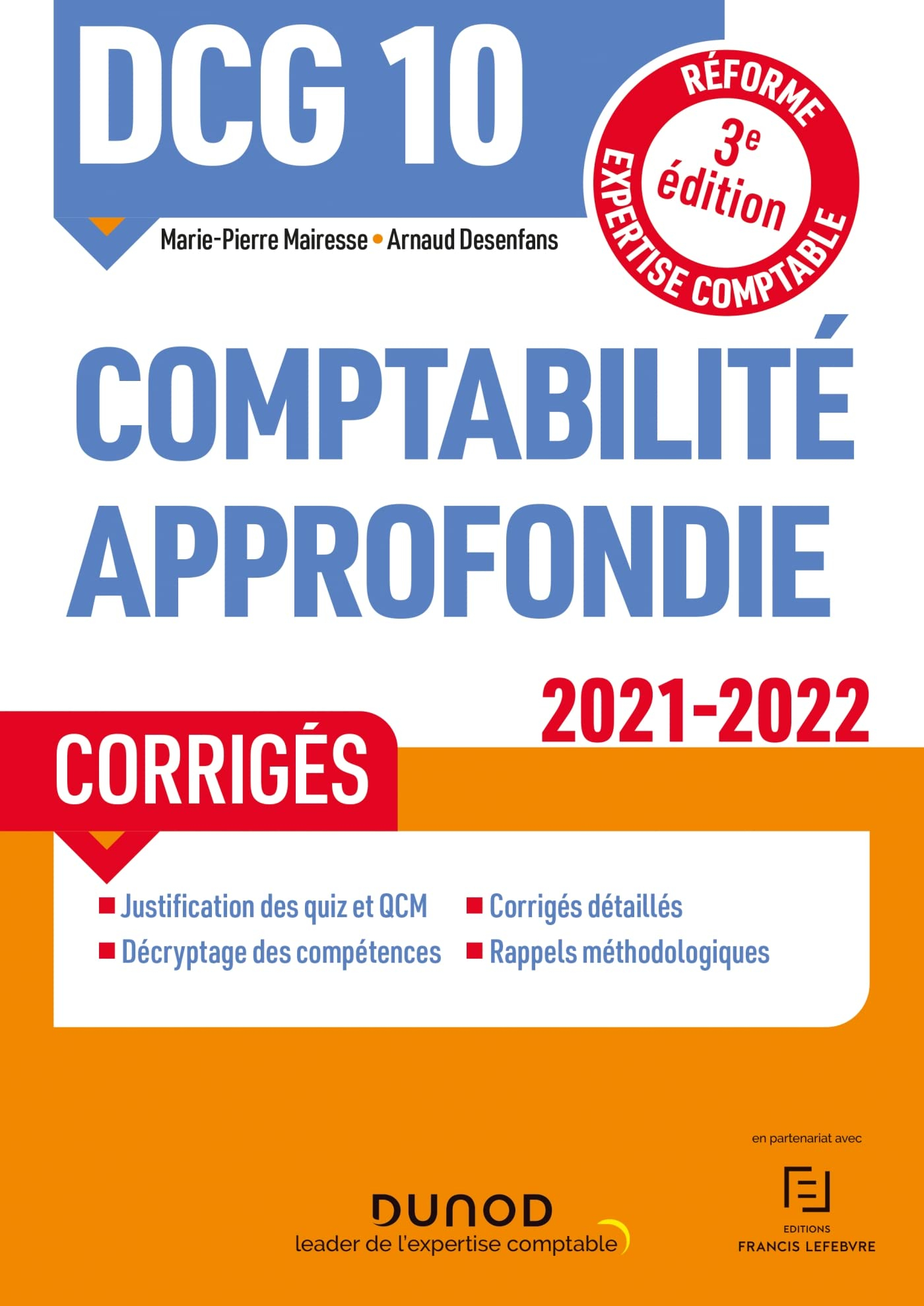 DCG 10, comptabilité approfondie : corrigés : réforme expertise comptable, 2021-2022
