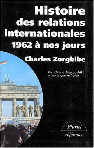 Du schisme Moscou-Pékin à l'après-guerre froide, 1962 à nos jours