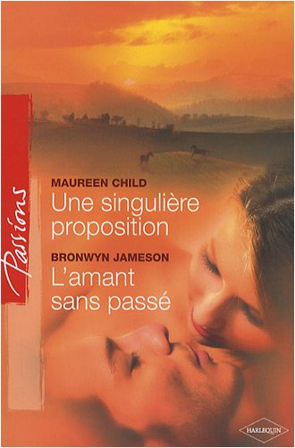 Une singulière proposition. L'amant sans passé
