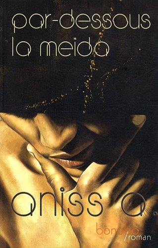 Par-dessous la meïda