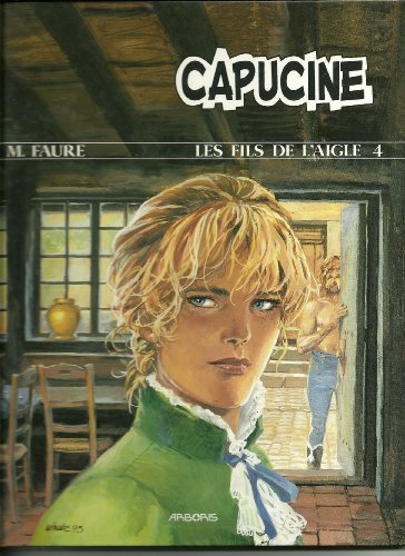 les fils de l'aigle numero 4 : capucine