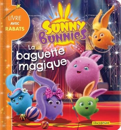 Sunny Bunnies. La baguette magique