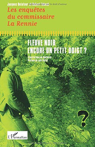 Les enquêtes du commissaire La Rennie. Fleuve noir. Encore un petit doigt ?