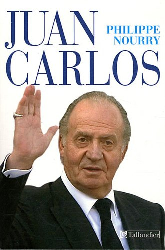 Juan Carlos : une histoire exemplaire