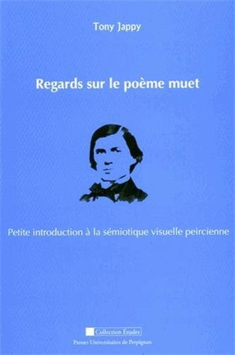Regards sur le poème muet : petite introduction à la sémiotique visuelle peircienne