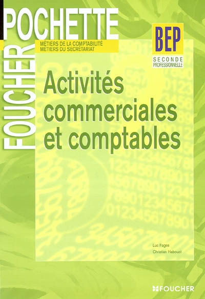 Activités commerciales et comptables, BEP seconde professionnelle : métiers du secrétariat, métiers 