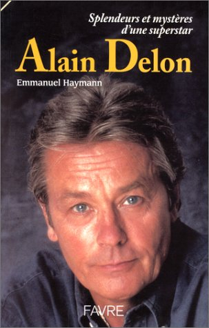 Alain Delon, splendeurs et mystères d'une superstar
