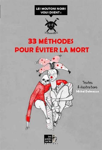 33 méthodes pour éviter la mort
