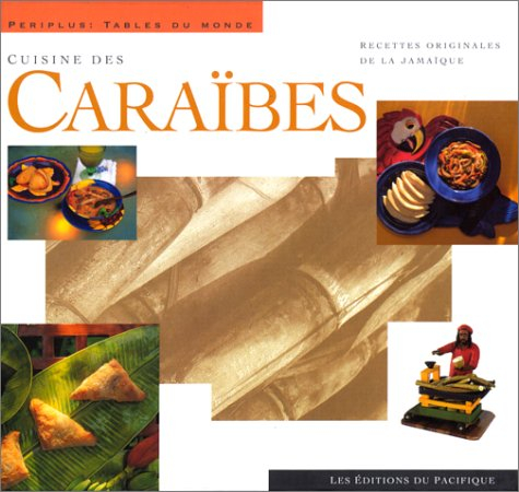 Cuisine des Caraïbes : recettes originales de la Jamaïque
