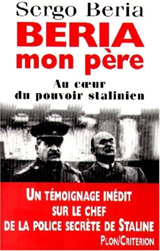 Beria, mon père : chronique des années sanglantes de Staline