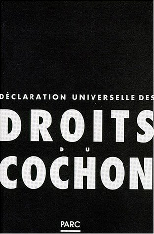 Déclaration universelle des droits du cochon