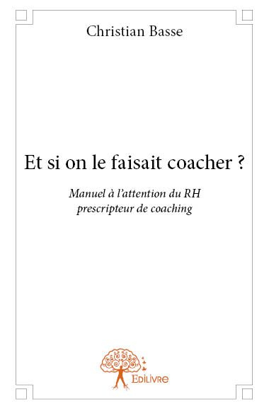 Et si on le faisait coacher ?