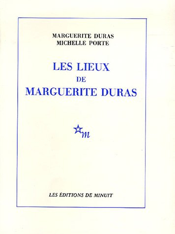 Les lieux de Marguerite Duras