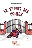LE SILENCE DES POINGS