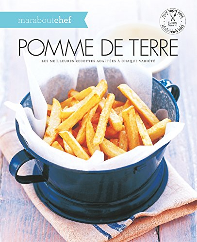 Pomme de terre : les meilleures recettes adaptées à chaque variété