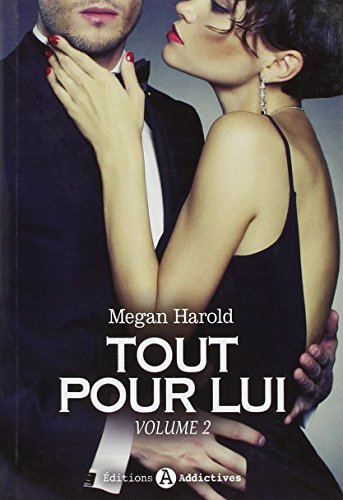 Tout pour lui. Vol. 2