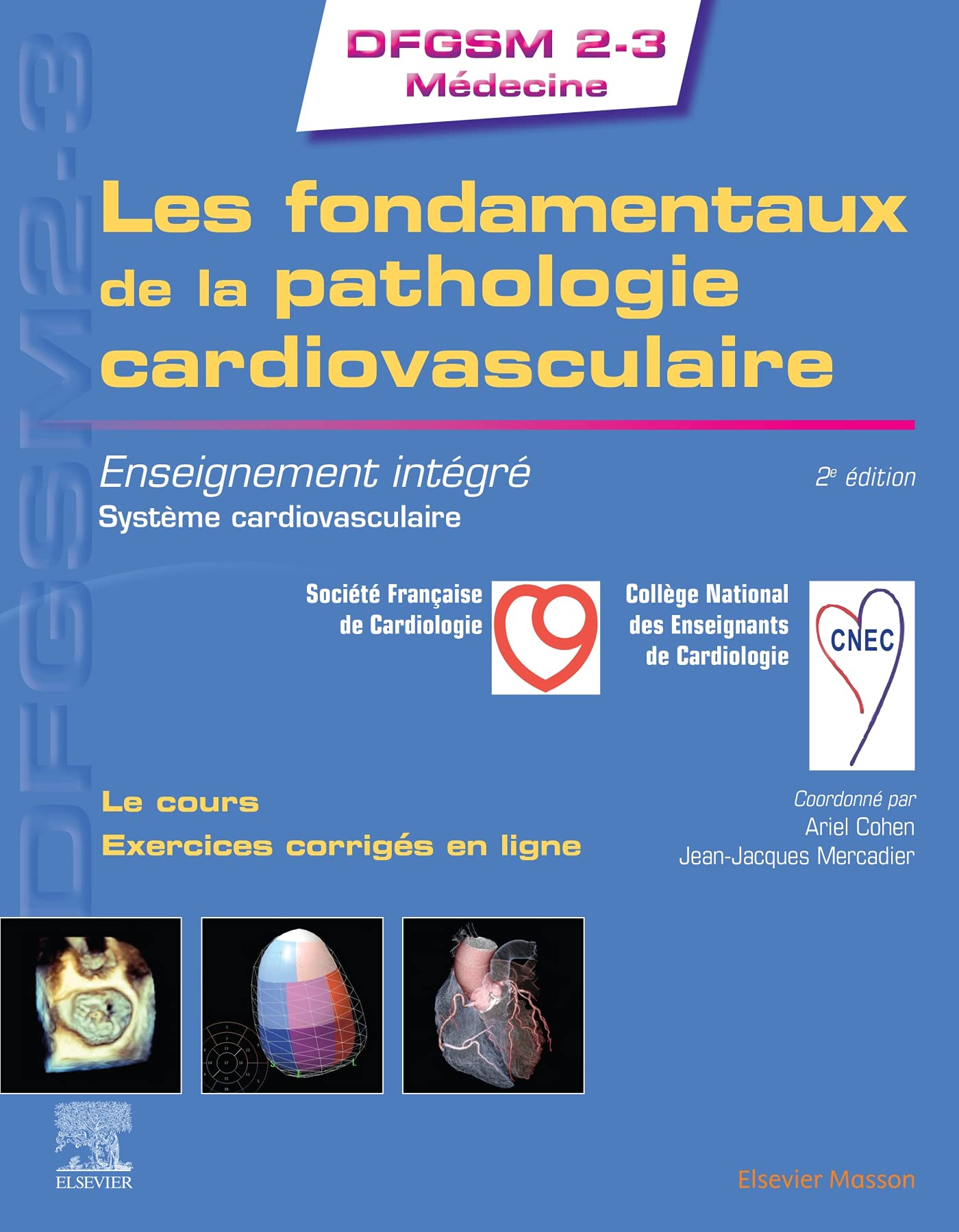 Les fondamentaux de la pathologie cardiovasculaire : enseignement intégré, système cardiovasculaire 