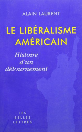 Le libéralisme américain : histoire d'un détournement