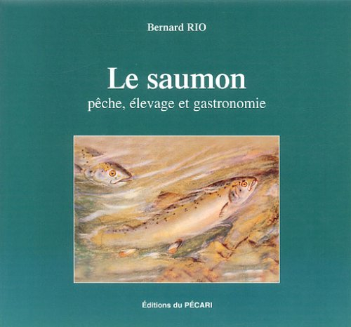 Le saumon : pêche, élevage et gastronomie