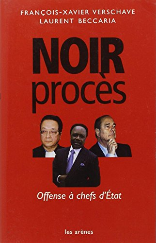 Noir procès : offense à chefs d'États