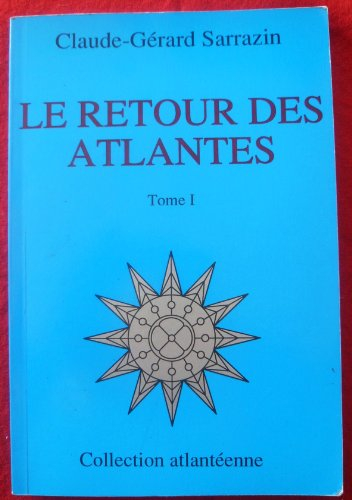 Le retour des Atlantes, tome 1
