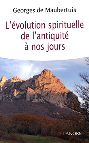 L'évolution spirituelle de l'Antiquité à nos jours