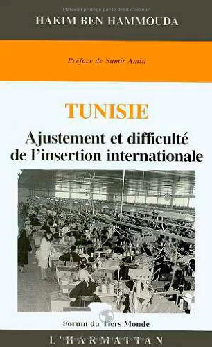 Tunisie, ajustement et difficulté de l'insertion internationale