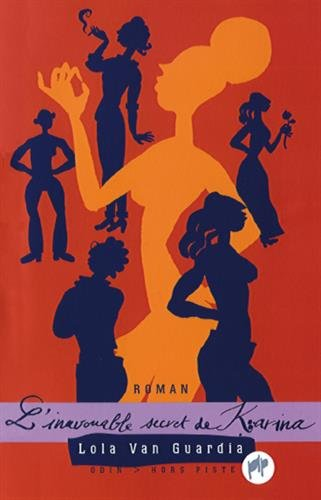 L'inavouable secret de Karina