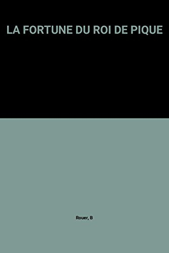 La fortune du roi de pique