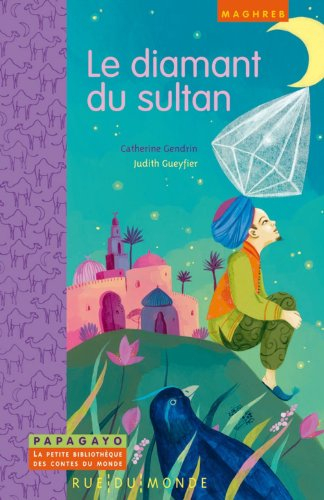 Le diamant du sultan : un conte du Maghreb