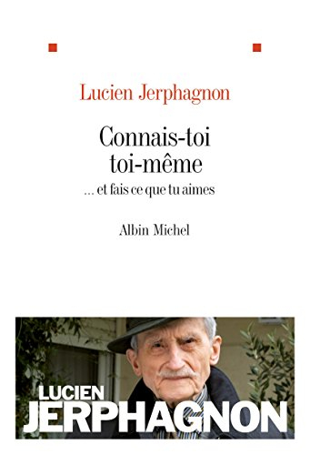 Connais-toi toi-même : ... et fais ce que tu aimes