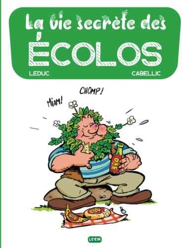 La vie secrète des écolos: Intégrale BD | Histoires drôles sur l'écologie