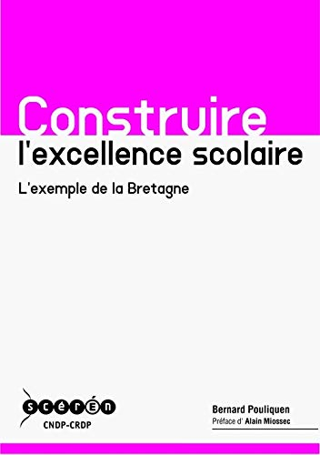 Construire l'excellence scolaire : l'exemple de la Bretagne