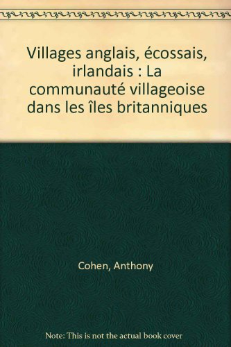 Villages anglais, écossais, irlandais : la communauté villageoise dans les îles Britanniques