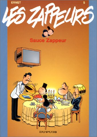 Les zappeurs. Vol. 5. Sauce zappeur