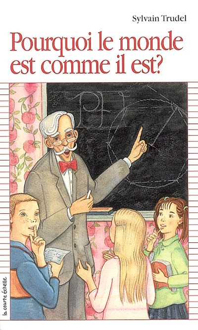 Pourquoi le monde est comme il est?