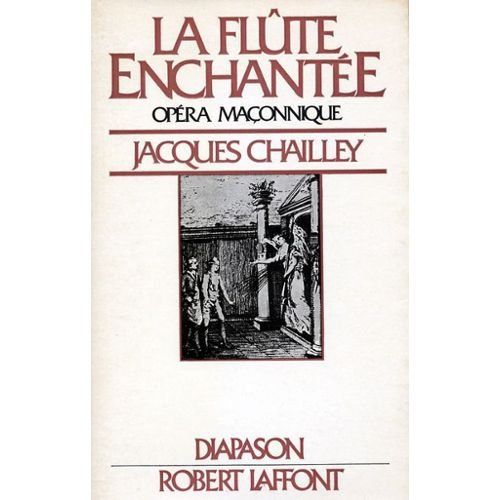 la flûte enchantée : essai d'explication du livret et de la musique (diapason)