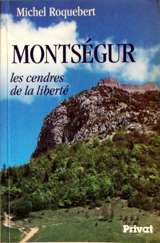 montsegur, cendres de la liberte