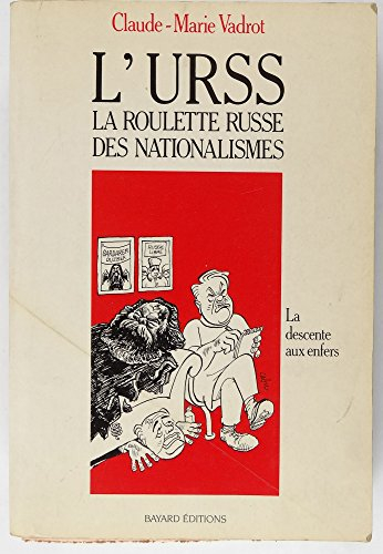 URSS, la roulette russe des nationalismes