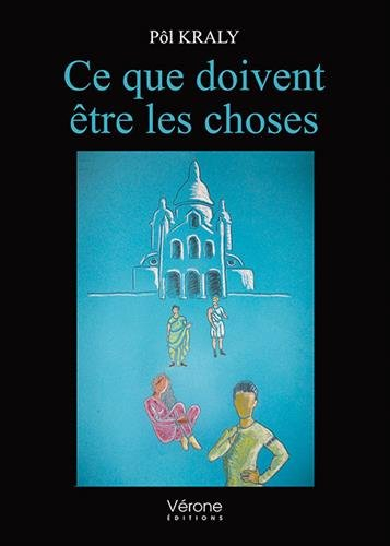 ce que doivent être les choses