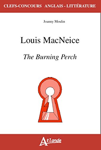 Louis MacNeice, The burning perch
