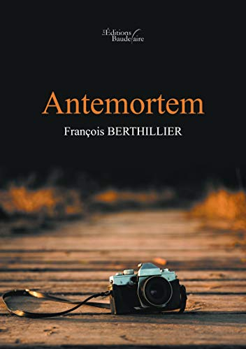 Antemortem (BAU.BAUDELAIRE)