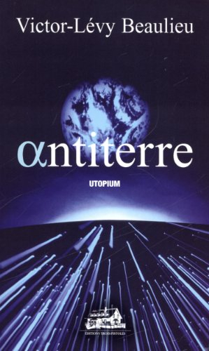 antiterre: utopium