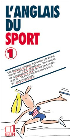 L'anglais du sport. Vol. 1