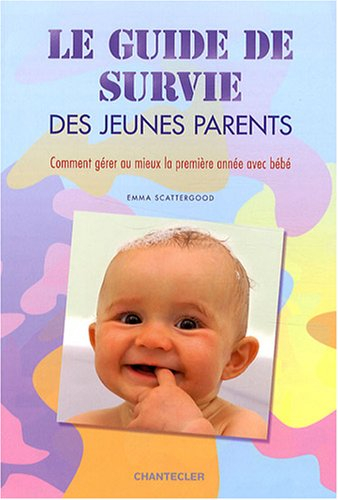 Le guide de survie des jeunes parents : comment gérer au mieux la première année avec bébé