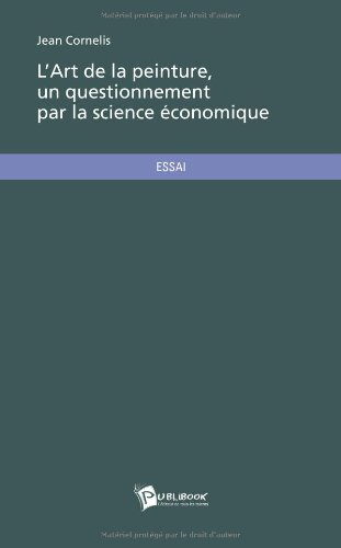 l'art de la peinture, un questionnement par la science économique